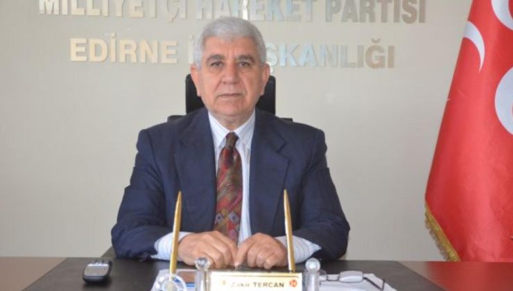 MHP Edirne İl Başkanı Zakir Tercan:”MHP ışık oluyor, ışık saçıyor”