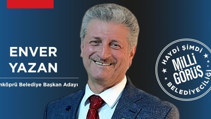 Saadet Partisi’nin Uzunköprü Adayı; Enver Yazan