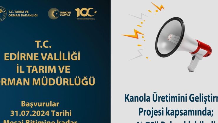 Yüzde75 hibeli kanola tohumu için başvurular 31 Temmuz’da sona erecek