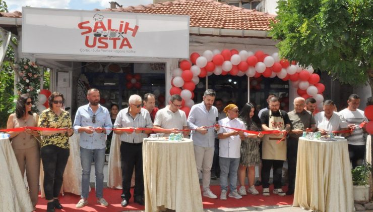 “Salih Usta Çorba, Sulu Yemek ve Izgara Köfte Salonu” açıldı