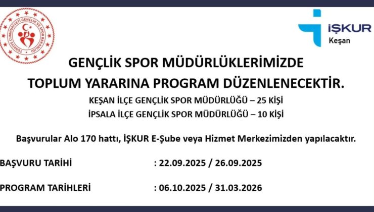 Keşan’a 25, İpsala’ya 10 kişi alınacak