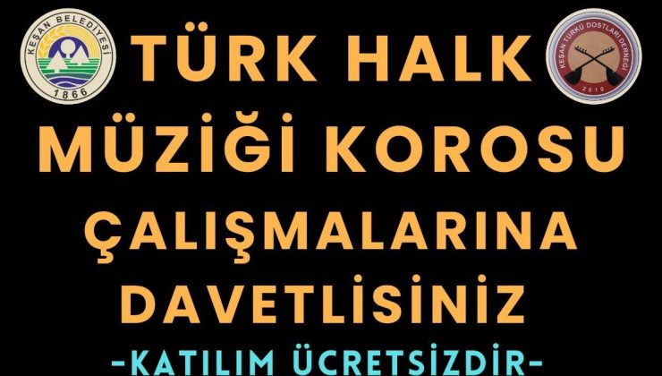 Belediye ve Türkü Dostları Derneği’nin koro çalışmaları başlıyor