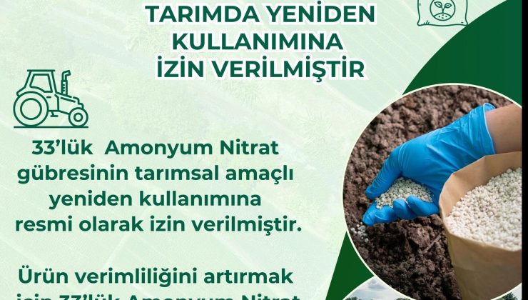 Nitrat gübresinin tarımsal kullanımına izin verildi