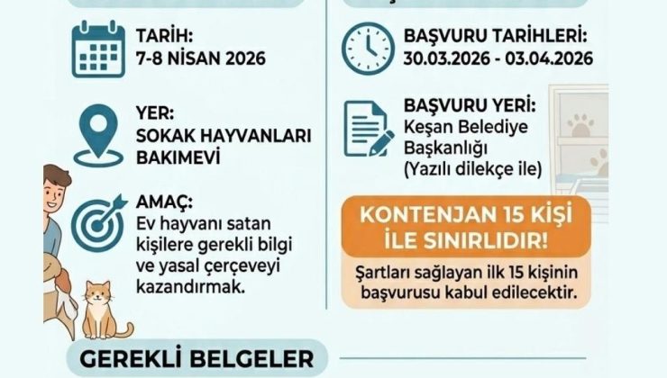Keşan Belediyesi’nden ev hayvanı satıcılarına zorunlu eğitim