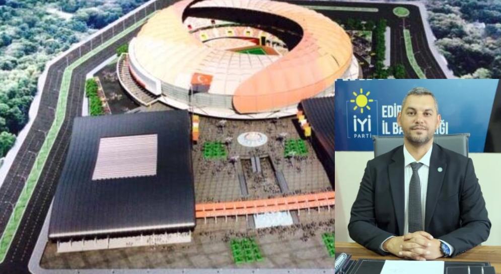 İYİ Parti Edirne İl Başkanı Hakan Şahin: “Hatırlayan var, yapan yok!”