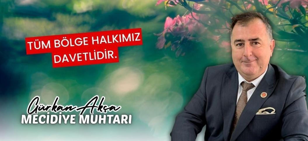 Akça bölge halkını 9 Mayıs’ta yapılacak Hıdırellez Dallık Şenlikleri’ne davet etti