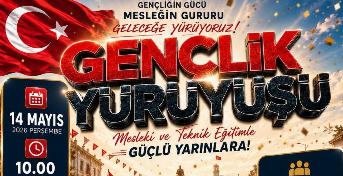 Yarın Gençlik Yürüyüşü yapılacak