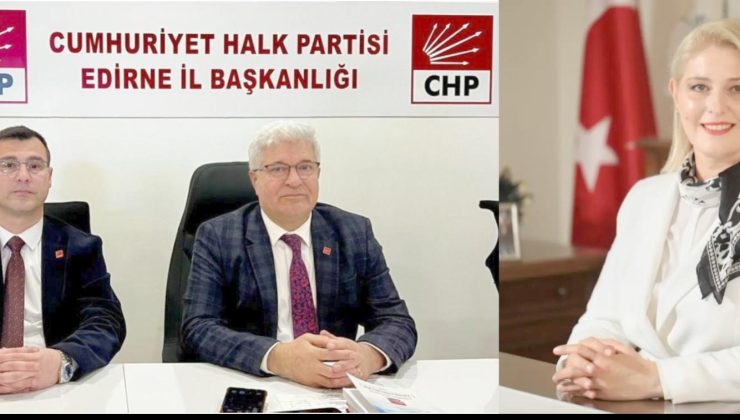 CHP’de Edirne değişimi: İl Başkanlığı’na Özlem Becan atandı