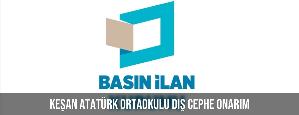 KEŞAN ATATÜRK ORTAOKULU DIŞ CEPHE ONARIM