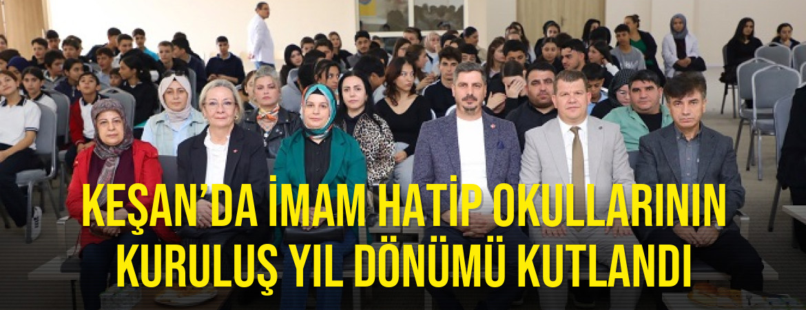 Keşan’da imam hatip okullarının kuruluş yıl dönümü kutlandı